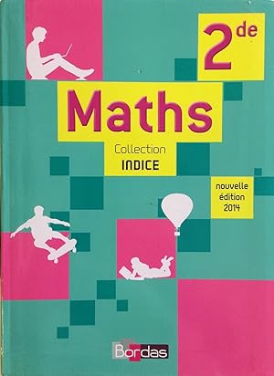 Maths 2de Collection Indice (nouvelle Édition 2014)