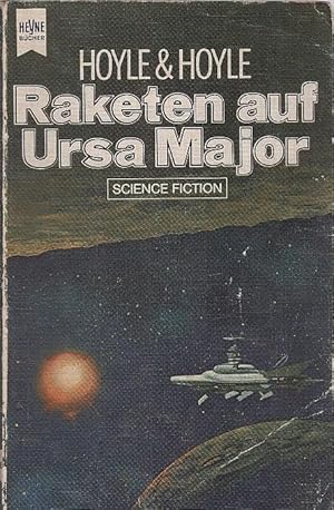 Bild des Verkufers fr Raketen auf Ursa Major : Science-Fiction-Roman. Fred u. Geoffrey Hoyle. [Dt. bers. von Thomas Schlck. Red. u. Lektorat: Gnter M. Schelwokat] / Heyne-Bcher ; Nr. 3312 : Science fiction zum Verkauf von Schrmann und Kiewning GbR