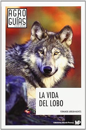 Image du vendeur pour La vida del lobo mis en vente par Imosver