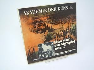 Imagen del vendedor de "Das war ein Vorspiel nur." - B�cherverbrennung Deutschland 1933, Voraussetzungen und Folgen a la venta por Antiquariat Hans W�ger