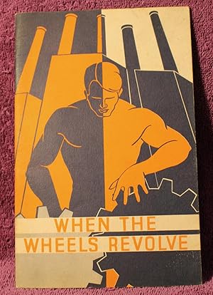 Seller image for WHEN THE WHEELS REVOLVE for sale by THE BOOK VAULT