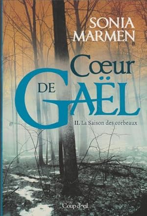 Imagen del vendedor de Coeur De Gal T.02 La Saison Des Corbeaux a la venta por Livres Norrois