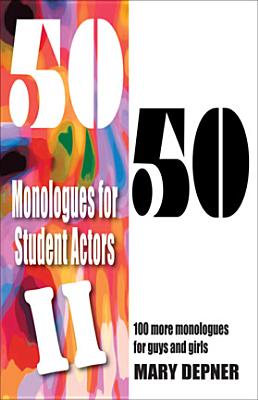 Seller image for 50/50 Monologues for Student Actors II: 100 More Monologues for Guys and Girls (Paperback or Softback) for sale by BargainBookStores