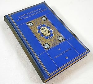 Immagine del venditore per John Marshall and the Constitution: A Chronicle of the Supreme Court. Abraham Lincoln Edition. The Chronicles of America Series Vol. 16 venduto da Resource Books, LLC