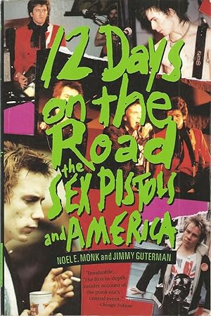 Image du vendeur pour 12 Days on the Road the Sex Pistols and America mis en vente par The Book Junction
