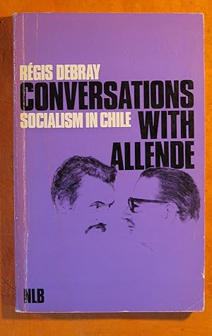 Bild des Verkufers fr Conversations with Allende: Socialism in Chile zum Verkauf von Pistil Books Online, IOBA