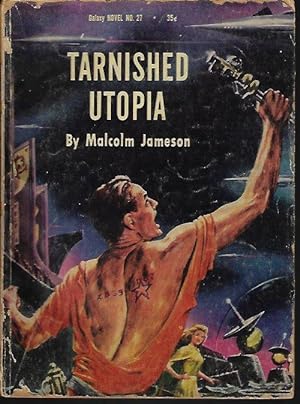 Image du vendeur pour TARNISHED UTOPIA: Galaxy Novel No. 27 mis en vente par Books from the Crypt