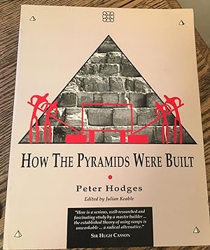 Image du vendeur pour How the Pyramids Were Built mis en vente par Bristlecone Books  RMABA