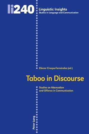 Immagine del venditore per Taboo in Discourse : Studies on Attenuation and Offence in Communication venduto da AHA-BUCH GmbH