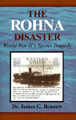 Imagen del vendedor de The Rohna Disaster: World War II's Secret Tragedy (Hardback or Cased Book) a la venta por BargainBookStores