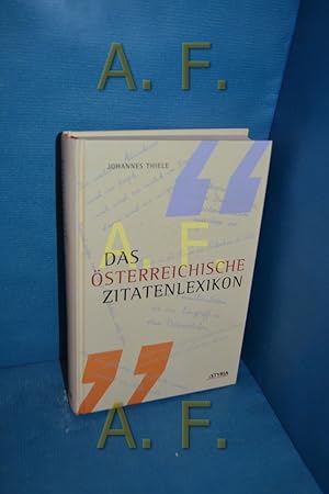 Bild des Verkufers fr Das sterreichische Zitatenlexikon zum Verkauf von Antiquarische Fundgrube e.U.