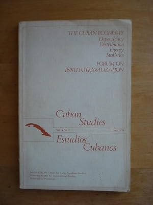 Imagen del vendedor de Cuban Studies - Estudios Cubanos - Vol. 9 No. 2 - July 1979 : The Cuban Economy - Dependency, Distribution, Energy, Statistics. Forum on Institutionalization a la venta por Antiquariat Birgit Gerl