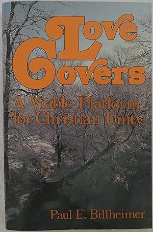 Seller image for Love Covers: A Viable Platform for Christian Unity for sale by Book Catch & Release