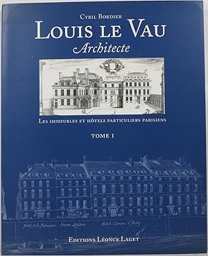 Louis le Vau, Architecte: Les immeubles et hotels particuliers parisiens