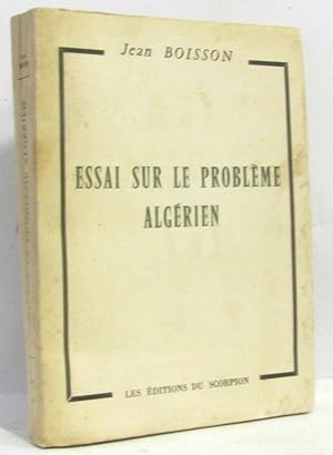 Essai sur le problème algérien