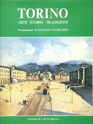 Bild des Verkufers fr Torino arte storia tradizioni zum Verkauf von Librodifaccia