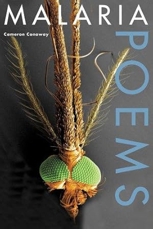 Immagine del venditore per Malaria, Poems venduto da Devils in the Detail Ltd