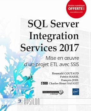 Imagen del vendedor de SQL Server Integration Services 2017 ; mise en oeuvre d'un projet ETL avec SSIS a la venta por Chapitre.com : livres et presse ancienne