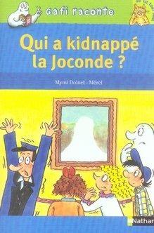 Bild des Verkufers fr QUI A KIDNAPPE LA JOCONDE ? zum Verkauf von Chapitre.com : livres et presse ancienne