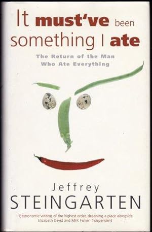 Seller image for It must ve been something I ate. The Return of the Man Who Ate Everything. 2002. for sale by Janet Clarke Books ABA