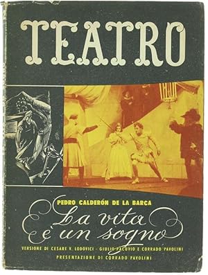 Immagine del venditore per LA VITA E' UN SOGNO. Dramma in tre atti e sette quadri a cura di Corrado Pavolini.: venduto da Bergoglio Libri d'Epoca