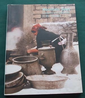 Mountain Jews: Customs and Daily Life in the Caucasus