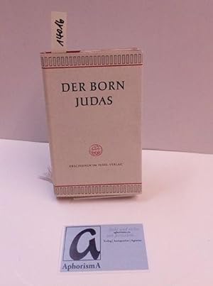 Imagen del vendedor de Der Born Judas. Legenden, Mrchen und Erzhlungen - Gesammelt von Micha Josef Bin Gorion. a la venta por AphorismA gGmbH