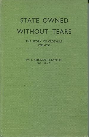 State Owned Without Tears, The Story of Crosville 1948-1953