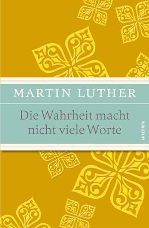Seller image for Die Wahrheit macht nicht viele Worte (IRIS-Leinen mit Banderole) - Maximen, Sprche und Aphorismen for sale by buchversandmimpf2000