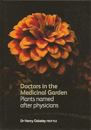 Doctors in the Medicinal Garden. Plants Named After Physicians.