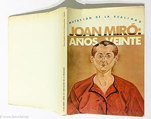 Bild des Verkufers fr Joan Mir: aos veinte. Mutacin de la realidad. 90 Aniversario de Joan Mir zum Verkauf von La Social. Galera y Libros