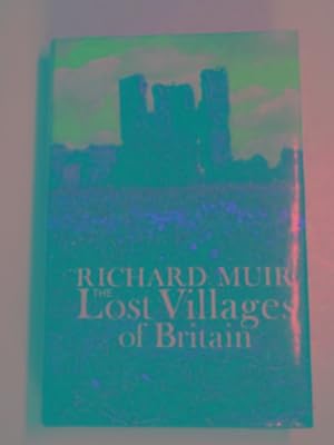 Imagen del vendedor de The lost villages of Britain a la venta por Cotswold Internet Books