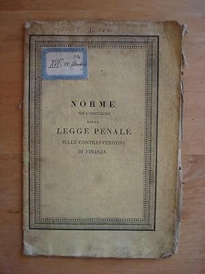 Norme per l'Esecuzione della Legge Penale sulle Contravvenzioni di Finanza