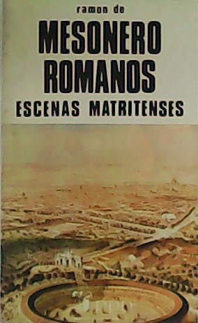 Immagine del venditore per Escenas Matritenses. venduto da Librera y Editorial Renacimiento, S.A.