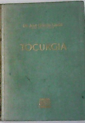 Seller image for Curso elemental de Ginecologa. Tocurgia for sale by Librera y Editorial Renacimiento, S.A.
