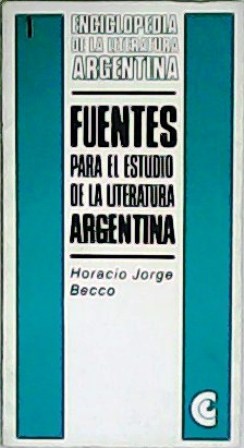 Immagine del venditore per Fuentes para el estudio de la literatura argentina. venduto da Librera y Editorial Renacimiento, S.A.