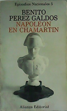 Imagen del vendedor de Napolen en Chamartn. a la venta por Librera y Editorial Renacimiento, S.A.