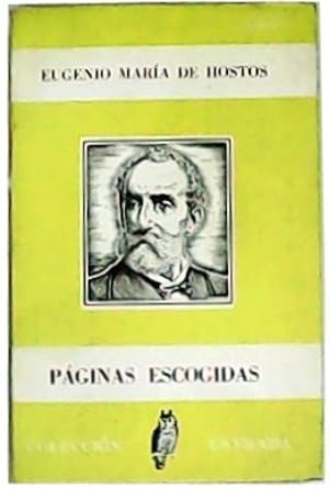 Imagen del vendedor de Pginas escogidas. Noticia biobibliogrfica, seleccin y notas por Jos D. Forgione. a la venta por Librera y Editorial Renacimiento, S.A.