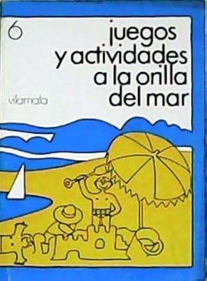 Imagen del vendedor de Juegos y actividades a la orilla del mar. a la venta por Librera y Editorial Renacimiento, S.A.