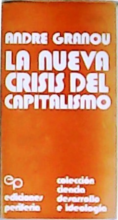 Imagen del vendedor de La nueva crisis del capitalismo. a la venta por Librera y Editorial Renacimiento, S.A.