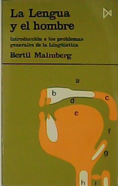 Image du vendeur pour La Lengua y el hombre. Introduccin a los problemas generales de la Lingstica. mis en vente par Librera y Editorial Renacimiento, S.A.