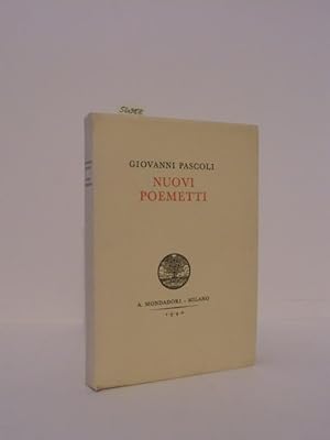 Bild des Verkufers fr Nuovi Poemetti. Poesie di Giovanni Pascoli, III. Questo volume composto con caratteri Baskerville e curato nel testo da Maria Pascoli e da Angelo Sodini. zum Verkauf von Kunstantiquariat Rolf Brehmer