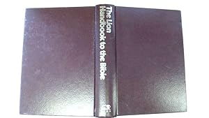 Immagine del venditore per THE LION HANDBOOK TO THE BIBLE venduto da Goldstone Rare Books