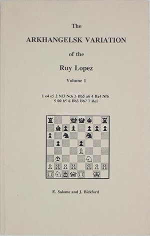 Bild des Verkufers fr The Arkhangelsk Variation of the Ruy Lopez, Volume 1 zum Verkauf von Powell's Bookstores Chicago, ABAA