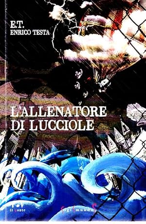 Seller image for L'allenatore di Lucciole for sale by Laboratorio del libro