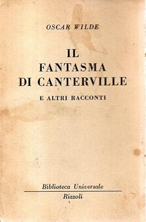 IL FANTASMA DI CANTERVILLE - E ALTRI RACCONTI