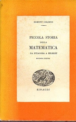 Piccola storia della matematica. Da Pitagora a Hilbert.