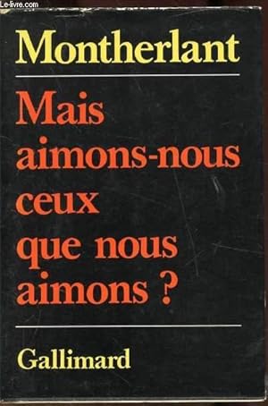 Image du vendeur pour MAIS AIMONS NOUS CEUX QUE NOUS AIMONS? mis en vente par Le-Livre