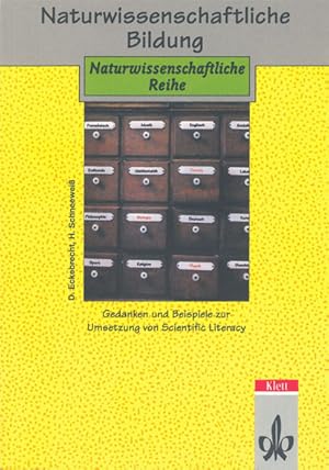 Bild des Verk�ufers f�r Naturwissenschaftliche Bildung, Naturwissenschaftliche Reihe - Gedanken und Beispiele zur Umsetzung von Scientific Literacy zum Verkauf von Sch�ling Buchkurier