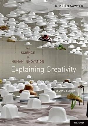 Seller image for Explaining Creativity : The Science of Human Innovation for sale by GreatBookPrices